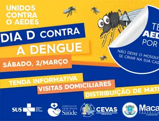 Dia D de Combate à Dengue: mobilização nacional neste sábado 