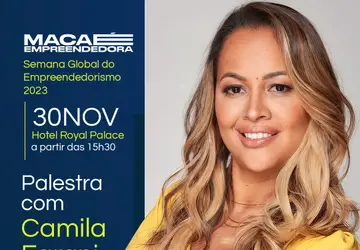 Camila Farani estará em Macaé durante a programação da Semana Macaé Empreendedora