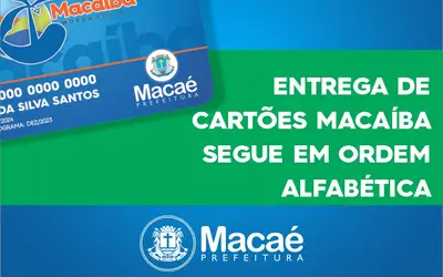 Entrega de cartões Macaíba para letras J e L até sexta-feira